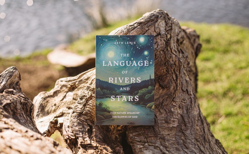 The Language of Rivers and&nbsp;Stars